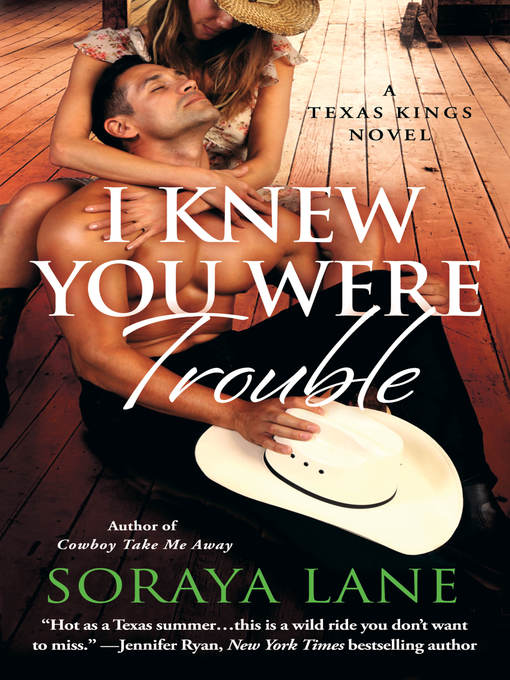 Title details for I Knew You Were Trouble by Soraya Lane - Wait list